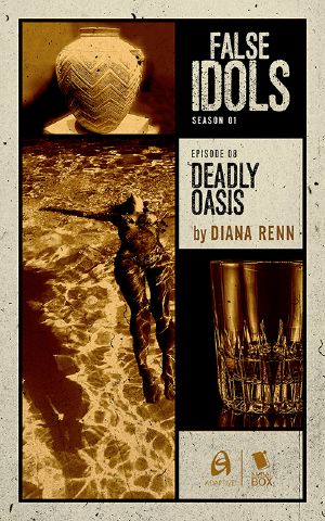 [False Idols 1.80] • Deadly Oasis